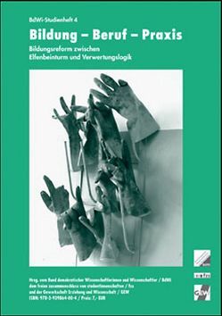 Bildung – Beruf – Praxis von Alesi,  Bettina, Banscherus,  Ulf, Baukrowitz,  Andrea, Bender,  Konstantin, Bittlingmayer,  Uwe H., Bultmann,  Torsten, Doerre,  Klaus, Elsholz,  Uwe, Kalpein,  Jochen, Kaßebaum,  Bernd, Keller,  Andreas, Klier,  Vera, Köhler,  Thomas, Kuda,  Eva, Lippert,  Ingmar, Lüdecke,  Christoph, Markard,  Morus, Michauk,  Elke, Neef,  Wolfgang, Neis,  Matthias, Ortmann,  Alexandra, Röder,  Wolf J, Schewe,  Lars, Staack,  Sonja, Thöne,  Ulrich, Vorspel,  Luzia, Weinbach,  Heike, Welbers,  Ulrich, Wildt,  Johannes, Zentner,  Werner