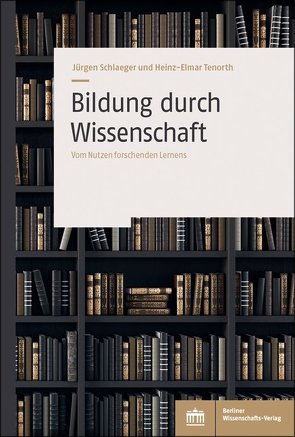 Bildung durch Wissenschaft von Schlaeger,  Jürgen, Tenorth,  Heinz-Elmar