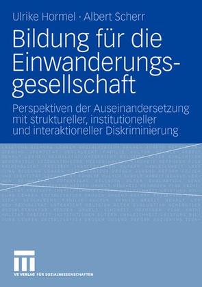 Bildung für die Einwanderungsgesellschaft von Hormel,  Ulrike, Scherr,  Albert