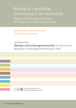 Bildung für nachhaltige Entwicklung in der Hochschule von Barth,  Matthias, Fischer,  Daniel, Michelsen,  Gerd