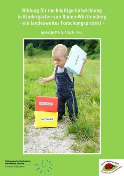 Bildung für nachhaltige Entwicklung in Kindergärten von Baden-Württemberg von Alisch,  Jeanette Maria, Rackwitz,  R.-Philipp, Richert,  Karsten, Zottl,  Kerstin