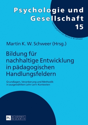 Bildung für nachhaltige Entwicklung in pädagogischen Handlungsfeldern von Schweer,  Martin K. W.
