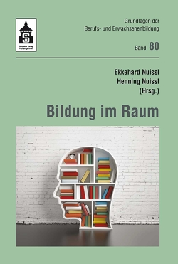 Bildung im Raum von Nuissl,  Ekkehard, Nuissl,  Henning