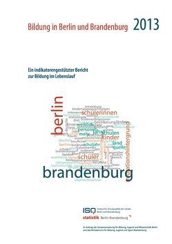 Bildung in Berlin und Brandenburg 2013 von Brunner,  Martin, Gärtner,  Holger, Leerhoff,  Holger, Rehkämper,  Klaus, Rockmann,  Ulrike, Wendt,  Wolfgang