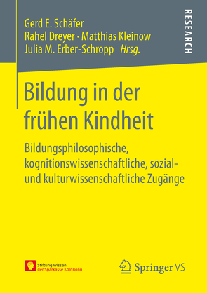 Bildung in der frühen Kindheit von Dreyer,  Rahel, Erber-Schropp,  Julia M., Kleinow,  Matthias, Schäfer,  Gerd E.