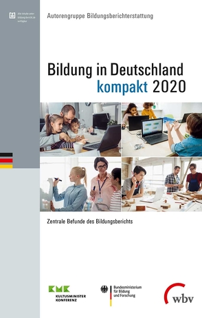 Bildung in Deutschland 2020- kompakt von Bildungsberichterstattung,  Autorengruppe