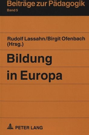 Bildung in Europa von Lassahn,  Rudolf, Ofenbach,  Birgit