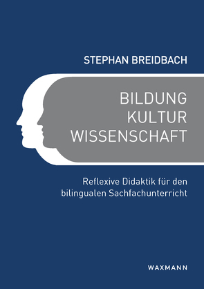 Bildung, Kultur, Wissenschaft von Breidbach,  Stephan