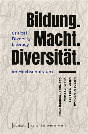 Bildung.Macht.Diversität. von Dankwa,  Serena O., Filep,  Sarah-Mee, Klingovsky,  Ulla, Pfruender,  Georges