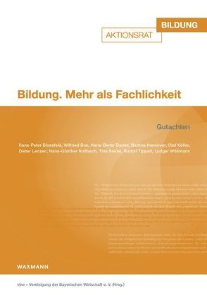 Bildung. Mehr als Fachlichkeit von vbw – Vereinigung der Bayerischen Wirtschaft e.V.