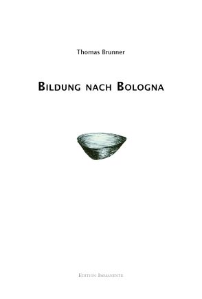 Bildung nach Bologna von Brunner,  Thomas