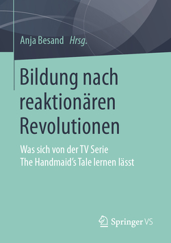 Bildung nach reaktionären Revolutionen von Besand,  Anja