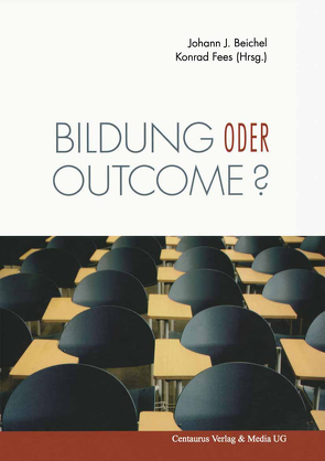 Bildung oder outcome? von Beichel,  Johann J., Fees,  Konrad
