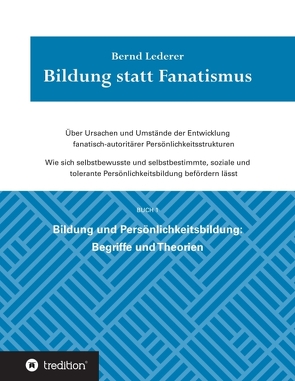 Bildung statt Fanatismus von Lederer,  Bernd