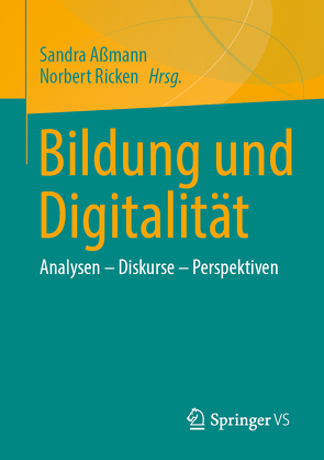 Bildung und Digitalität von Aßmann,  Sandra, Ricken,  Norbert