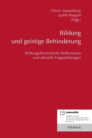 Bildung und geistige Behinderung von Musenberg,  Oliver, Riegert,  Judith