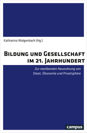 Bildung und Gesellschaft im 21. Jahrhundert von Baader,  Meike Sophia, Budde,  Juergen, Casale,  Rita, Elsholz,  Uwe, Höhne,  Thomas, Kessel,  Fabian, Mecheril,  Paul, Messerschmidt,  Astrid, Mierendorff,  Johanna, Oswald,  Christian, Stederoth,  Dirk, Sünker,  Heinz, Walgenbach,  Katharina