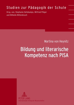 Bildung und literarische Kompetenz nach PISA von von Heynitz,  Martina