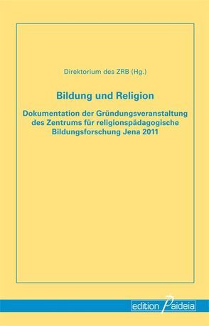 Bildung und Religion von Koerrenz,  Ralf, Mettele,  Gisela, Wermke,  Michael