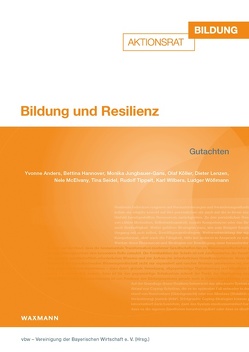 Bildung und Resilienz von vbw – Vereinigung der Bayerischen Wirtschaft e.V.