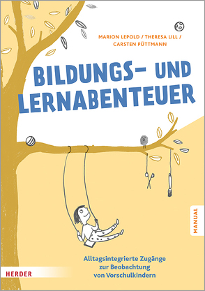Bildungs- und Lernabenteuer: Manual von Lepold,  Marion, Lill,  Theresa, Püttmann,  Carsten