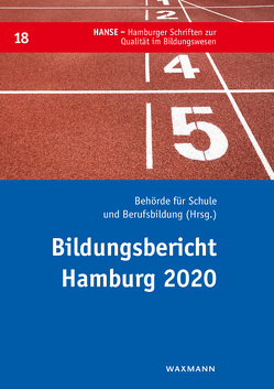 Bildungsbericht Hamburg 2020 von Behörde für Schule und Berufsbildung