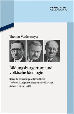 Bildungsbürgertum und völkische Ideologie von Vordermayer,  Thomas