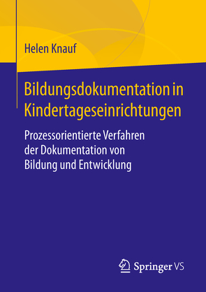 Bildungsdokumentation in Kindertageseinrichtungen von Knauf,  Helen