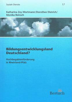 Bildungsentwicklungsland Deutschland? von Dietrich,  Dorothee, Reinsch,  Monika, Zey-Wortmann,  Katharina