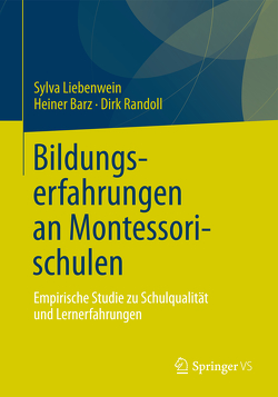 Bildungserfahrungen an Montessorischulen von Barz,  Heiner, Liebenwein,  Sylva, Randoll,  Dirk