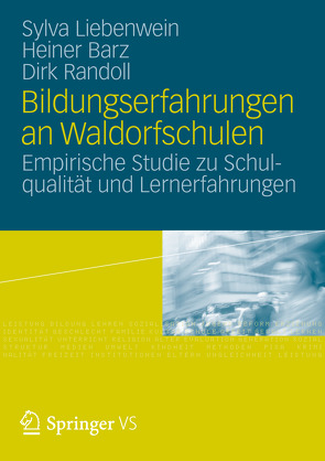 Bildungserfahrungen an Waldorfschulen von Barz,  Heiner, Liebenwein,  Sylva, Randoll,  Dirk