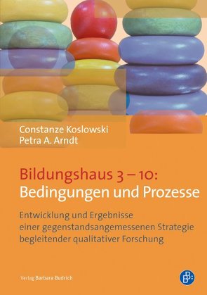 Bildungshaus 3–10: Bedingungen und Prozesse von Arndt,  Petra A., Koslowski,  Constanze