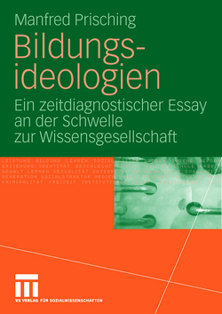 Bildungsideologien von Prisching,  Manfred