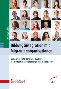 Bildungsintegration mit Migrantenorganisationen von gGmbH,  MOZAIK, Özer,  Cemalettin, Thiele,  Annalena
