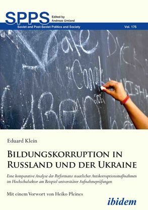 Bildungskorruption in Russland und der Ukraine von Klein,  Eduard, Umland,  Andreas