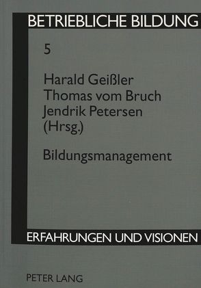 Bildungsmanagement von Bruch,  Thomas vom, Geissler,  Harald, Petersen,  Jendrik