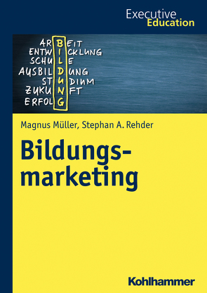 Bildungsmarketing von Madani,  Roya, Müller,  Magnus, Rehder,  Stephan A., Wagner,  Dieter