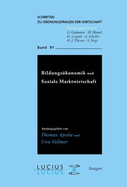 Bildungsökonomik und Soziale Marktwirtschaft von Apolte,  Thomas, Vollmer,  Uwe