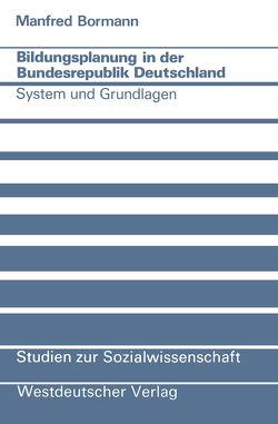 Bildungsplanung in der Bundesrepublik Deutschland von Bormann,  Manfred