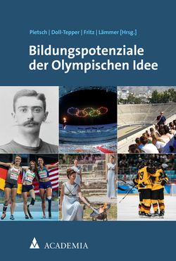 Bildungspotenziale der Olympischen Idee von Doll-Tepper,  Gudrun, Fritz,  Gerald, Lämmer,  Manfred, Pietsch,  Stefanie