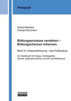 Bildungsprozesse verstehen – Bildungschancen erkennen. von Reinhard,  Daniel, Schumann,  Svantje