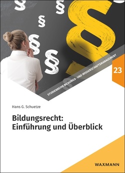Bildungsrecht: Einführung und Überblick von Schuetze,  Hans G.