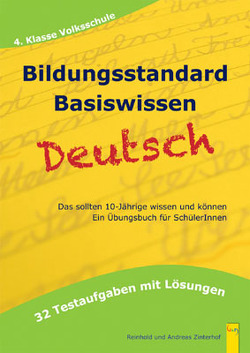 Bildungsstandard Deutsch Basiswissen 4. Klasse Volksschule von Zinterhof,  Reinhold