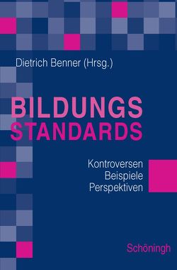 Bildungsstandards von Benner,  Dietrich