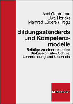 Bildungsstandards und Kompetenzmodelle von Gehrmann,  Axel, Hericks,  Uwe, Lüders,  Manfred
