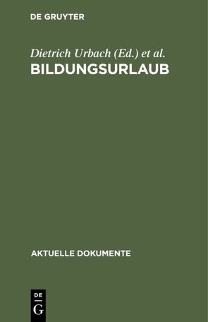 Bildungsurlaub von Urbach,  Dietrich, Winterhager,  W. Dietrich