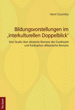 Bildungsvorstellungen im ‚interkulturellen Doppelblick‘ von Essomba,  Henri, Kreutzer,  Prof. Dr. Leo