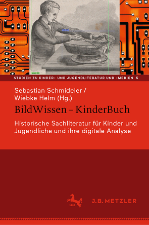 BildWissen – KinderBuch von Helm,  Wiebke, Schmideler,  Sebastian