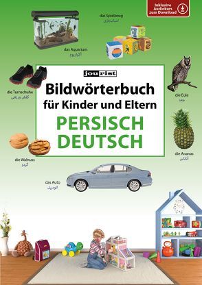 Bildwörterbuch für Kinder und Eltern Persisch-Deutsch von Jourist,  Igor