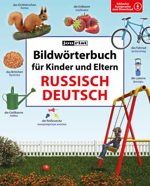 Bildwörterbuch für Kinder und Eltern Russisch-Deutsch von Jourist,  Igor